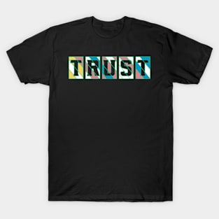 Trust Motivation T-Shirt